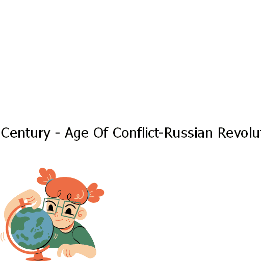 Twentieth Century - Age Of Conflict-Russian Revolution-39-39